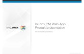 InLoox PM Web App Produktpräsentation...Zusammenspiel mit InLoox PM für Outlook • InLoox PM Web App arbeitet Hand in Hand mit InLoox PM für Microsoft Outlook zusammen. • Durch