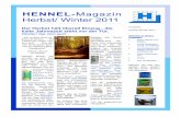 HENNEL-Magazin Herbst/ Winter 2011 ling 2012 entspan-nen können. So müssen Sie nicht mehr jedes Jahr aufs Neue den unschönen Belägen den Kampf ansagen. Wir haben eine ein- ...