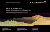 Die Kantone der Zentralschweiz - Credit Suisse...Die zentrale Lage im Herzen der Schweiz, idyllische See- und Berglandschaften, urbane Gebiete und unberührte Natur: Dies alles bietet