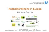 Asphaltforschung in Europa...EAPA European Asphalt Pavement Association, Brüssel, Belgien 13 MIRIAM –Einige Ergebnisse • Rollwiderstand hängt von Reifen und Oberfläche ab •