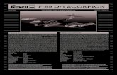 F-89 D/J SCORPION - Revell · 2020. 8. 31. · In this configuration and armed only with missiles - 104 FFAR rockets in pods, 4 Falcon and 2 Genie’s – the Scorpion was the most