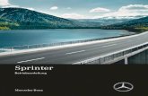 Sprinter - Mercedes-Benz · 2018. 8. 20. · IHRE BETRIEBSANLEITUNGEN Wagenpapiertasche im Fahrzeug Hier finden Sie alle Informationen zu der Bedienung, den Serviceleistungen und