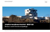 Jahresbericht 2012 - Portal Kanton St.Gallen | sg.ch...Beton und Denkmalpflege 93 Schon wieder ein vergangenes Jahr und damit eine Chan-ce, um über unsere Tätigkeit zu berichten.