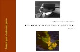 Maurice Leblanc Ebooks libres et gratuitsrennes-le-chateau-archive.com/images/arsene_lupin/...Arsène Lupin sortit du kiosque où il fumait une cigarette, et, se penchant au bout du