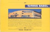 TURRIS BABEL - - Architekturstiftung Südtirol...39 TURRIS BABEL De Architectura: Museo del Turismo a Villabassa • VölserGoldschmiede • Urbanistik: Zum neuen Lande sraurnordnungsgesetz/Disegno