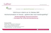 VUD-Forum in Berlin am 10. Oktober 2007 Hochschulmedizin im … · 2019. 9. 2. · VUD-Forum in Berlin am 10. Oktober 2007 Hochschulmedizin im Viereck – gelähmt oder noch hand