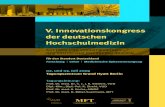 V. Innovationskongress der deutschen Hochschulmedizin · 2017. 10. 4. · Für Teilnehmer aus Unikliniken und Mitglieder von AWMF, MFT, VUD, Vertreter der Ministerien und Wissenschaftsorganisationen