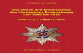 Die Orden und Ehrenzeichen des Herzogtums Braunschweig ......Die Orden und Ehrenzeichen des Herzogtums Braunschweig von 1696 bis 1918 BAND 2: DIE EHRENZEICHEN STEPHAN SCHWARZ SCHWARZBUCH
