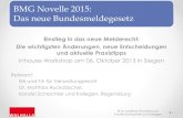 BMG Novelle 2015: Das neue Bundesmeldegesetz...Das neue Bundesmeldegesetz Neues in 3 BMG - Speicherung von Daten • Absatz 2, Nummer 10: „den Namen und die Anschrift des Eigentümers
