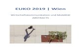 EUKO 2019 | Wien · 2019. 9. 9. · unterschiedlichsten Disziplinen aus: Die Transformation der Welt durch Technik geschah mit dem Ziel, Fortschritte und kalkulierbare Modernisierungen