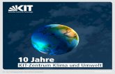 10 Jahre...2019: 10 Jahre Spitzenforschung Dr. Alexander Gerst erhält die für Klima und Ehrendoktorwürde des KIT. Umwelt am KIT 11/2010: Erster Workshop mit der Stadt Karlsruhe