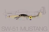 SW-51 MUSTANG - ScaleWings · 2020. 3. 19. · The legendary P-51 Mustang is back. Never before has an historical aircraft been recreated in such detail for serial production in the