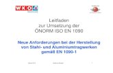 Leitfaden EN 1090 BI - WKO.at€¦ · Leitfaden zur Umsetzung der ÖNORM ISO EN 1090 Neue Anforderungen bei der Herstellung von Stahl-und Aluminiumtragwerken gemäß EN 1090-1
