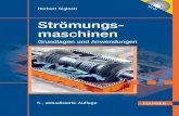 Strömungs - maschinendownload.e-bookshelf.de/download/0003/9956/54/L-G... · 2013. 9. 24. · Herbert Sigloch Strömungsmaschinen Grundlagen und Anwendungen 5., aktualisierte Auflage