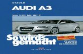 So wird's gemacht - Band 137 - Audi A3 - Weltbild...Sogemachtwird´s Dr. Etzold Diplom-Ingenieur für Fahrzeugtechnik pflegen – warten – reparieren Band 137 AUDI A3 (Typ 8P) Limousine/SPORTBACK
