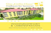 Das „Gelbe Haus“ - Senioren-Wohnkonzepte...Das „Gelbe Haus“| FreiRaum für Seniorenwurde explizit auf die Bedürfnisse von Menschen ab „70plus“ abgestimmt und konsequent