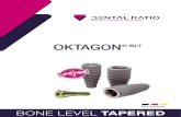 OKTAGON BLT - DENTAL RATIO · 2020. 8. 3. · Les forets hélicoïdaux OKTAGON® ont une surlongueur apicale de 0,4 mm. 0.4 mm 10 mm Ø 3.75 mm BONE LEVEL TAPERED NC Ø 3.75 mm inkl.