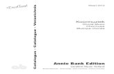 Choral Music Chormusik Musique chorale · 2020. 2. 26. · Annie Bank Edition Annie Bank Edition Postbus 347 1180 AH Amstelveen Telefoon +31 (0)20 441 22 02 Fax +31 (0)20 441 56 95