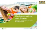 Fakten, Wissenswertes & Hintergründe - liveansicht.de · sie heimisch erzeugte Bio-Lebensmittel erken - nen. Mit dem „Bayerischen Bio-Siegel“ haben wir in den letzten Jahren