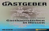 Demograﬁscher Wandel Gasthaussterben in Hessen...Der demografische Wandel in Hessen wird in den kommenden Jahren konkrete Auswirkungen auf die touristische Nachfrage in Hessen haben.