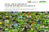 Zeig' her deinen Schmetterlingsgarten · 2019. 10. 15. · Schmetterlinge an mehreren Orten gemeldet, zudem tw. auch in der freien Landschaft und nicht in Gärten, was die Auswertung
