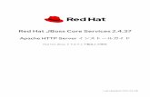 Red Hat JBoss Core Services 2.4...2021/03/08  · ジョン (Apache HTTP Server 2.4.29 など) の設定ファイルで上書きするのではな く、更新することが推奨されます。5.