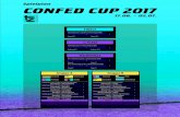 Spielplan CONFED CUP 2017 - Tz€¦ · Spielplan 17.06. – 02.07. CONFED CUP 2017 Mitteleuropäische Zeitangabe Samstag 02.07. | 20:00 | St. Petersburg (ARD) - Sieger HF 1 Sieger