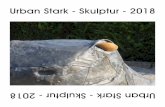 Urban Stark - Skulptur - 2018 klein_2018.pdf · 2018. 8. 14. · Vita Urban Stark 1962er Studium RWTH Aachen seit 2003 selbständiger Künstler Objekte, Fotografie, Installationen