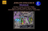 JOHANN STRAUSS II Blindekuh · 2020. 3. 5. · The score reflects the scenario of pastoral comedy, with a delicate tinge of social burlesque. This is prefigured in the opening chorus