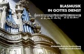 BLASMUSIK IN GOTTES DIENST · 2016. 2. 28. · tigen Thema Kirchenmusik und Blasmusik im Gottesdienst zeigt deutlich auf, dass diese Form von Musik sich als Bestandteil der Liturgie