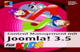 Content Management mit Joomla! 3.5 für KidsDer Kurs zum Buch Vorwort Nach dem Lesen bist du sicher fit genug, dir vieles selbst beizubringen. Oder dich nach anderer Literatur umzuschauen