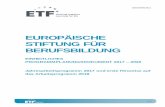 EUROPÄISCHE STIFTUNG FÜR BERUFSBILDUNG...Ziele für die Zusammenarbeit der EU im Bereich der beruflichen Aus- und Weiterbildung gestärkt. Sowohl bei den externen als auch den internen