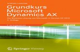 Grundkurs Microsoft Dynamics AX · PDF file 2016. 2. 10. · Grundkurs Microsoft Dynamics AX Die Business-Lösung von Microsoft in Version AX 2012 4., aktualisierte und überarbeitete