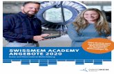 der SWISSMEM ACADEMY ANGEBOTE 2020 · Leadership 4.0 • Führung in Zeiten von Digitalisierung, Industrie 4.0, Globalisierung, VUCA Change & Implementation Management • Change