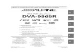 RDS DVD-Video Tuner DVA-9965R - Alpine Europe · 2006. 5. 30. · ALPINE DVA-9965R 68-02065Z31-A (EN) R FOR CAR USE ONLY/NUR FÜR AUTOMOBIL GEBRAUCH/POUR APPLICATION AUTOMOBILE UNIQUEMENT