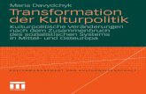 Transformation der Kulturpolitik: Kulturpolitische Ver¤nderungen nach dem Zusammenbruch des sozialistischen Systems in Mittel- und Osteuropa