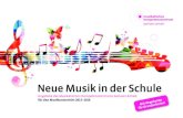 Neue Musik in der Schule...6 Projektangebote für Schulen Auch im Schuljahr 2015/16 werden die Projekte „Zeitgenössische Musik in der Schule“ vom Musikalischen Kompetenzzentrum