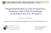 Magnetfeldstudien zu Zeit-Projektions- kammern mit GEM-Technologie …ilctpc/Publications/... · 2008. 3. 22. · International Technology Recommendation Panel (ITRP): “... we recommend
