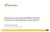 eDiscovery und Cyberangriffe: Worauf müssen sich Kommunen …k21media.de/.../forum/DiKOM_Sued_2012_Vortrag_Symantec.pdf · 2018. 2. 2. · •Organisationen wurden angegriffen in