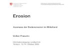 Erosion - Agroscope · PDF file Eidgenössisches VolkswirtschaftsdepartementEVD Forschungsanstalt Agroscope Reckenholz-Tänikon ART Erosion Volker Prasuhn Informationstagung Landtechnik