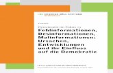 Fehlinformationen, Desinformationen, Malinformationen ......Fehlinformationen, Desinformationen, Malinformationen: Ursachen, Entwicklungen und ihr Einfluss auf die Demokratie 2/ 42