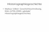 Historiographiegeschichte) - univie.ac.at · 2011. 4. 7. · Michels (Hg.): Auf der Suche nach einem Phantom? Widerspiegelungen Europas in der Geschichtswissenschaft, S. 45-67, Baden-Baden