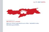 Forschungsbericht Wohnen 2030 Neue Perspektiven für …afi-ipl.org/wp-content/uploads/20170921-AFI-Studie... · 2017. 9. 20. · 3 Abstract Südtirols Wohnpolitik wird durch drei