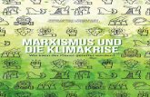 Marxismus Klimakrise - EDITION AURORA · Hartmann, Kathrin: »Die Grüne Lüge: Weltrettung als proftables Geschäfts-modell«, Karl Blessing Verlag, München 2018, 15 Euro Holleman,