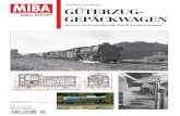 Stefan Carstens GÜTERZUG- GEPÄCKWAGENBetrieb, Verwendung und Modell-Bauanleitungen MIBA-REPORT Deutschland € 18,– Schweiz sFr 25,80 · Österreich € 19,80 MIBA-Report 1/2012