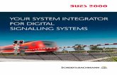 YOUR SYSTEM INTEGRATOR FOR DIGITAL SIGNALLING ......system which is connected with the system core of the BUES 2000 level crossing system via a reaction-free interface, it becomes