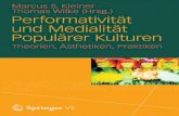 Performativität und Medialität · 2016. 2. 14. · Performativität und Medialität als eine Forschungsperspektive zu betrachten, die das Ei-gensinnige und Grundcharakteristika