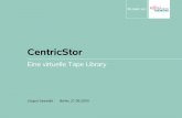 CentricStor - OSL