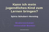 Sylvia Schubert-Henning Universit¤t Bremen