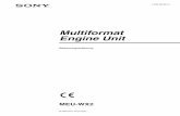 Multiformat Engine Unit